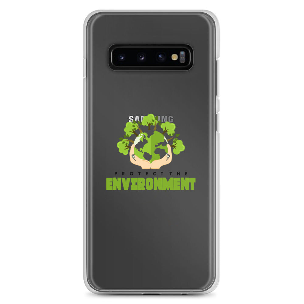 PROTECT THE ENVIRONMENT - Samsung Case