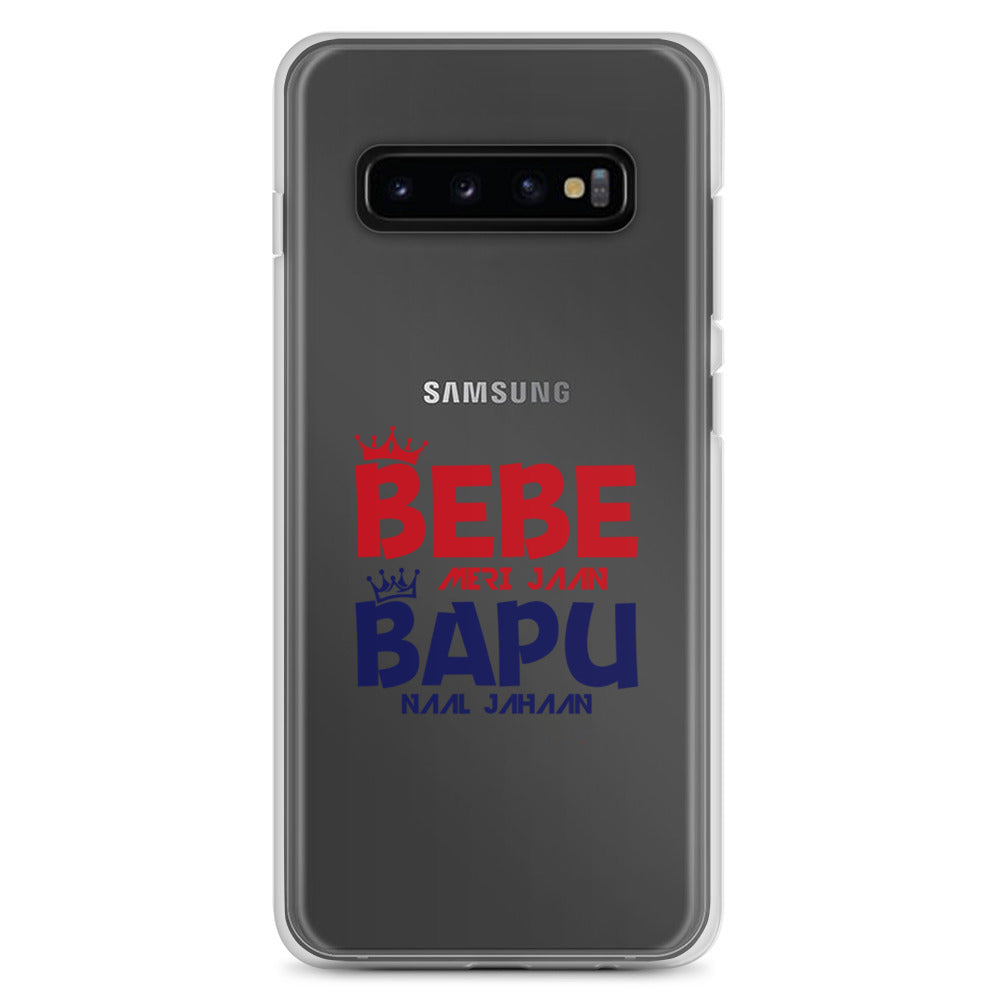 BEBE MERI JAAN BAPU NAAL JAHAAN - Samsung Case