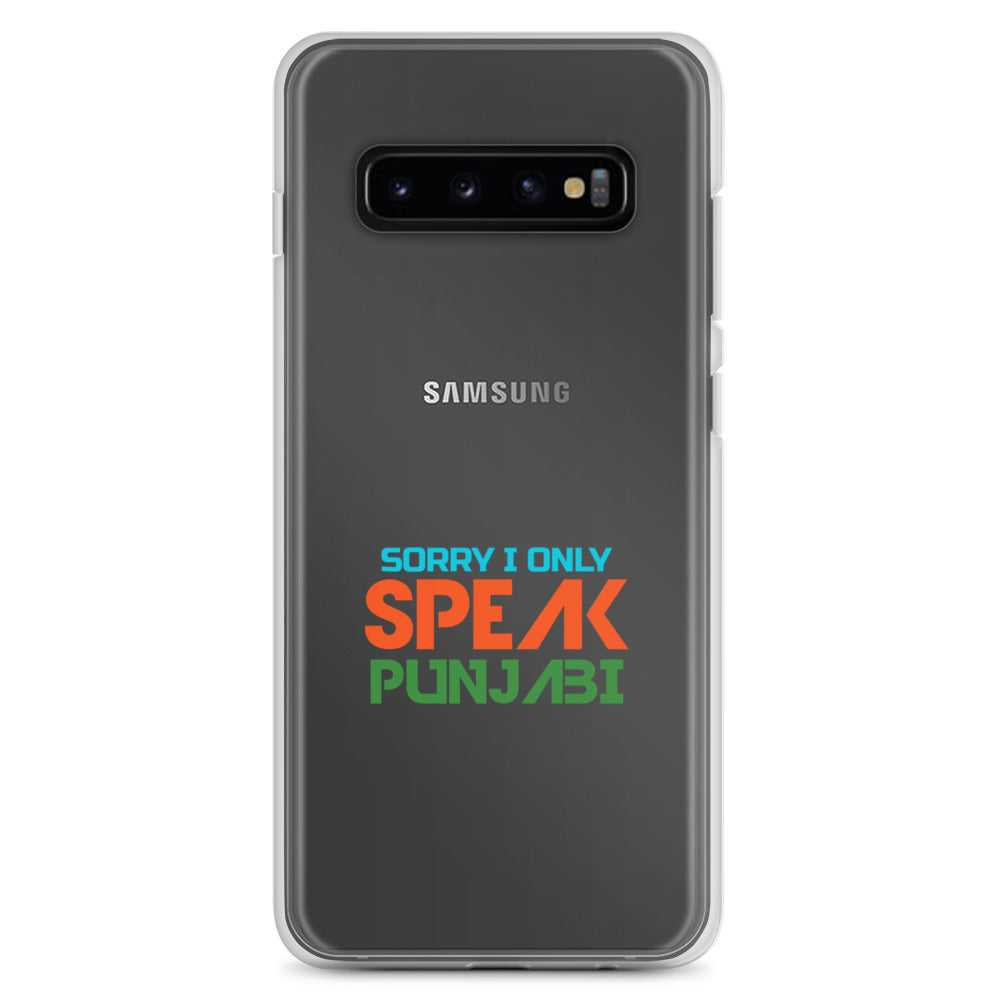 SORRY I ONLY SPEAK PUNJABI - Samsung Case