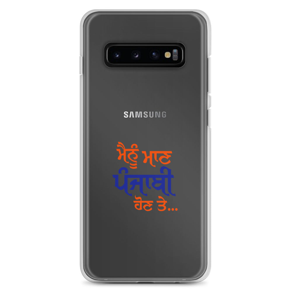 MAINU MAAN PUNJABI HON TE - Samsung Case