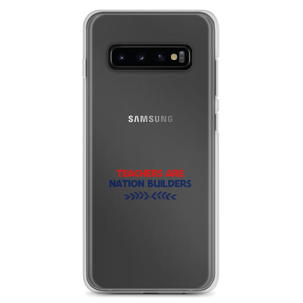 TEACHERS ARE NATION BUILDERS - Samsung Case