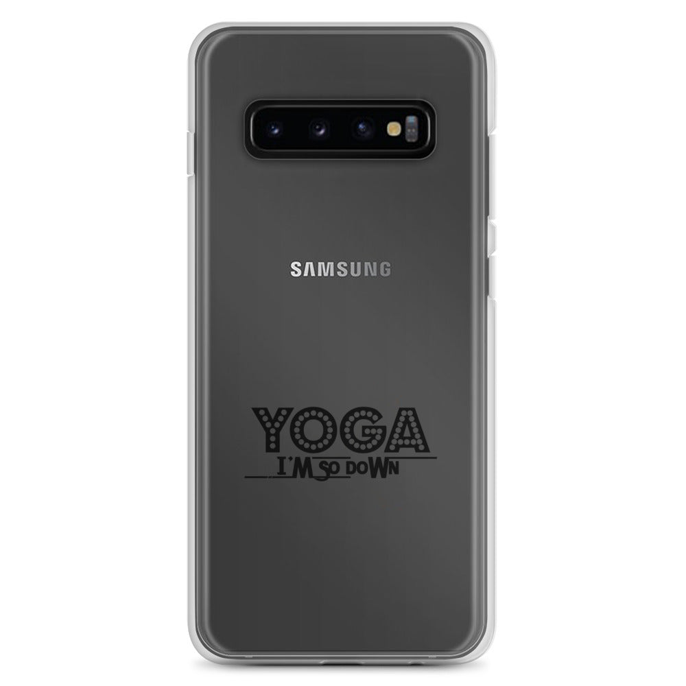 YOGA I'M SO DOWN - Samsung Case