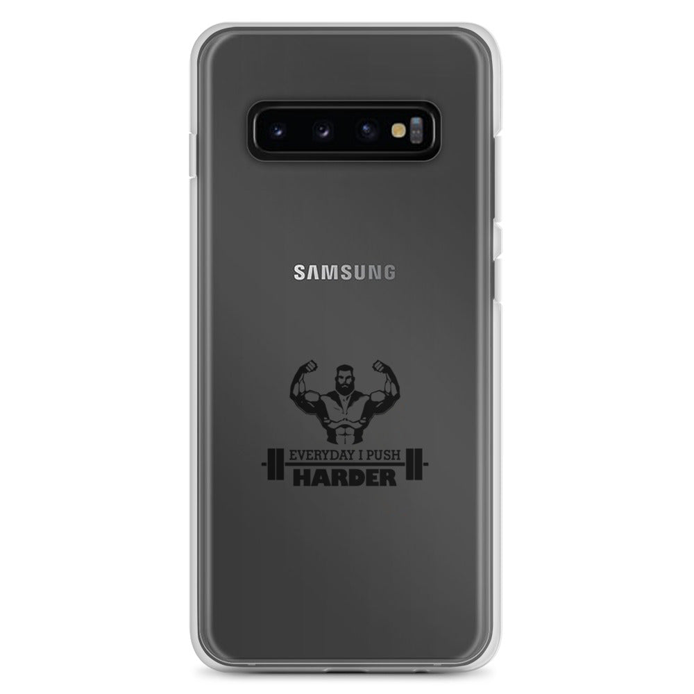 EVERYDAY I PUSH HARDER - Samsung Case