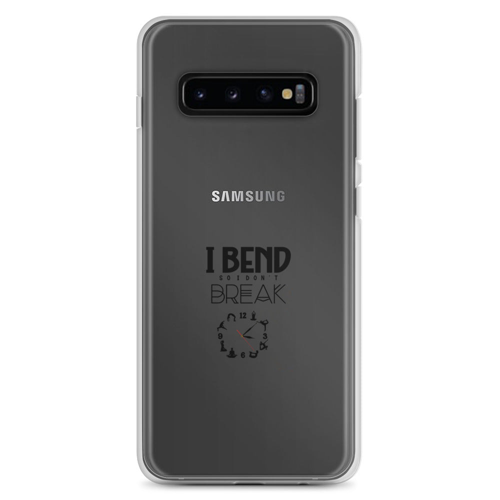 I BEND SO I DON'T BREAK - Samsung Case