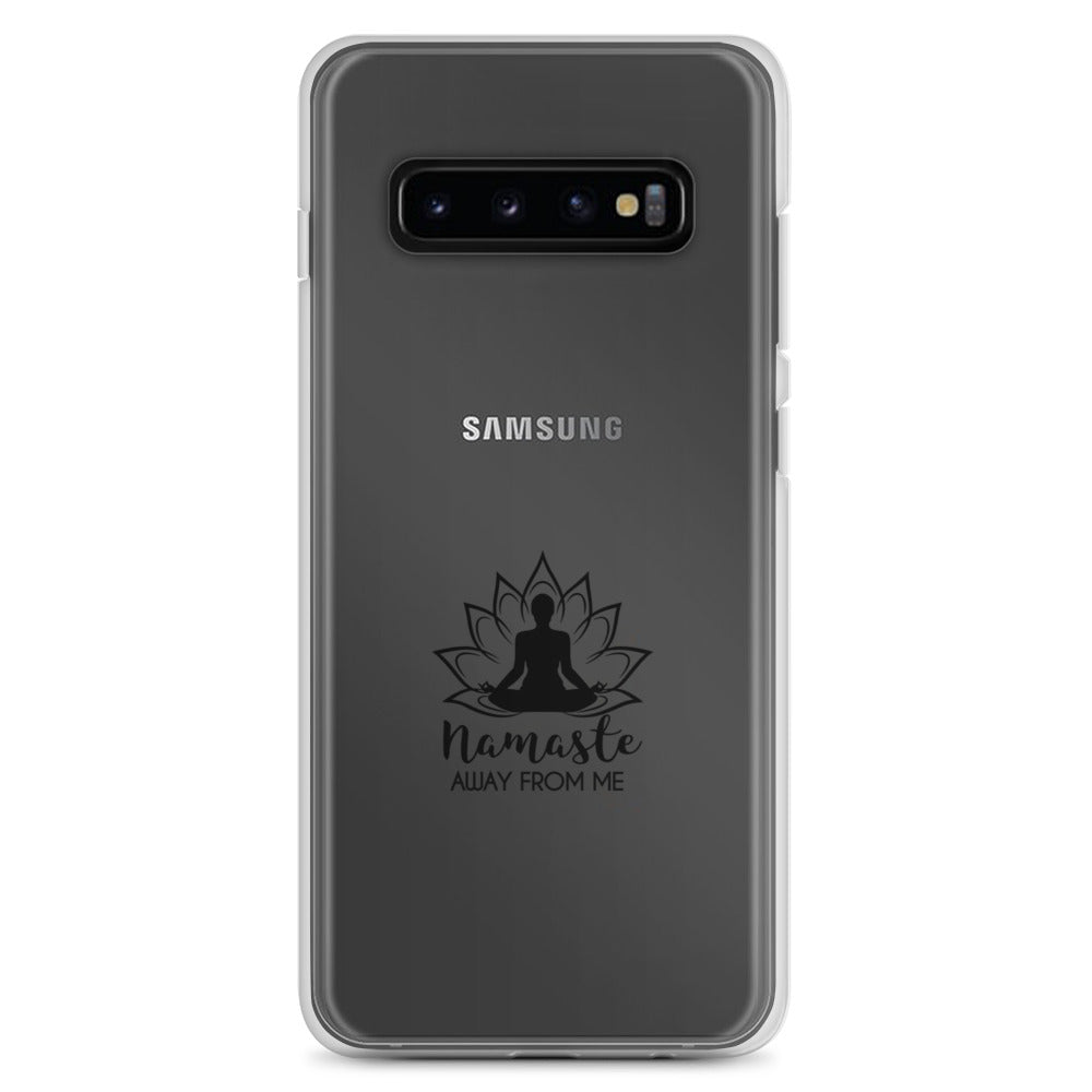NAMASTE AWAY FROM ME - Samsung Case
