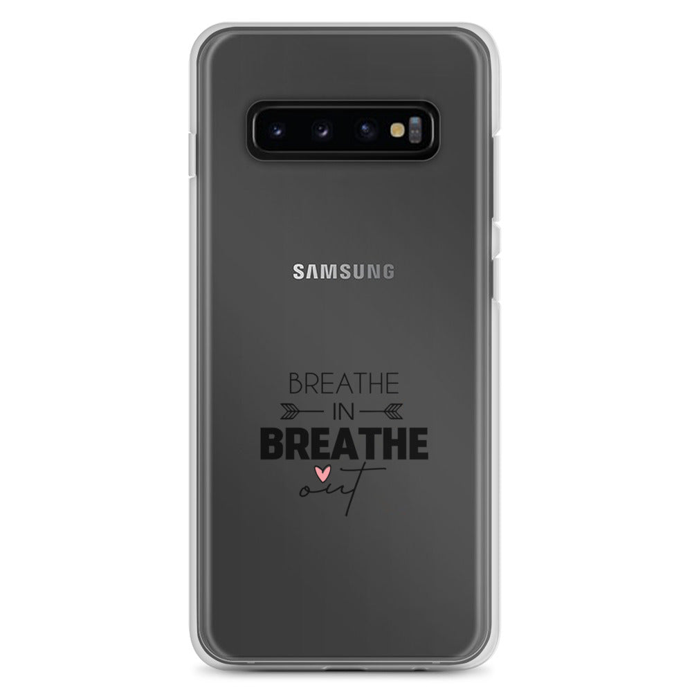 BREATHE IN BREATHE OUT - Samsung Case