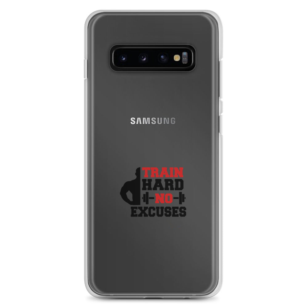 TRAIN HARD NO EXCUSES - Samsung Case