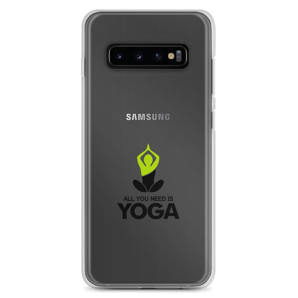 ALL YOU NEED IS YOGA - Samsung Case