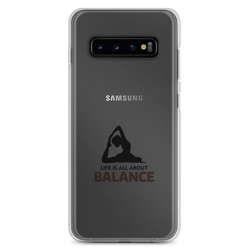 LIFE IS ALL ABOUT BALANCE - Samsung Case