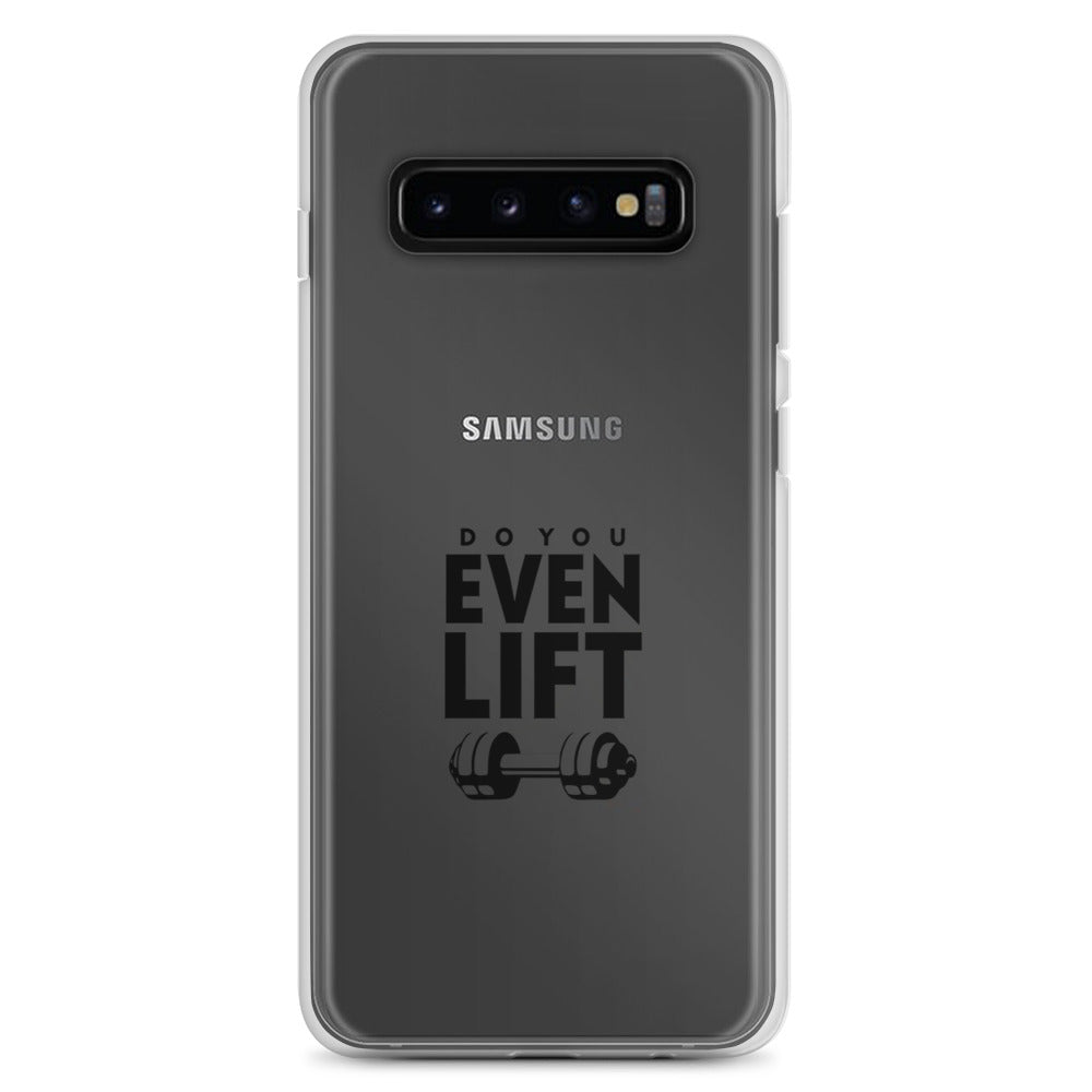 DO YOU EVEN LIFT - Samsung Case