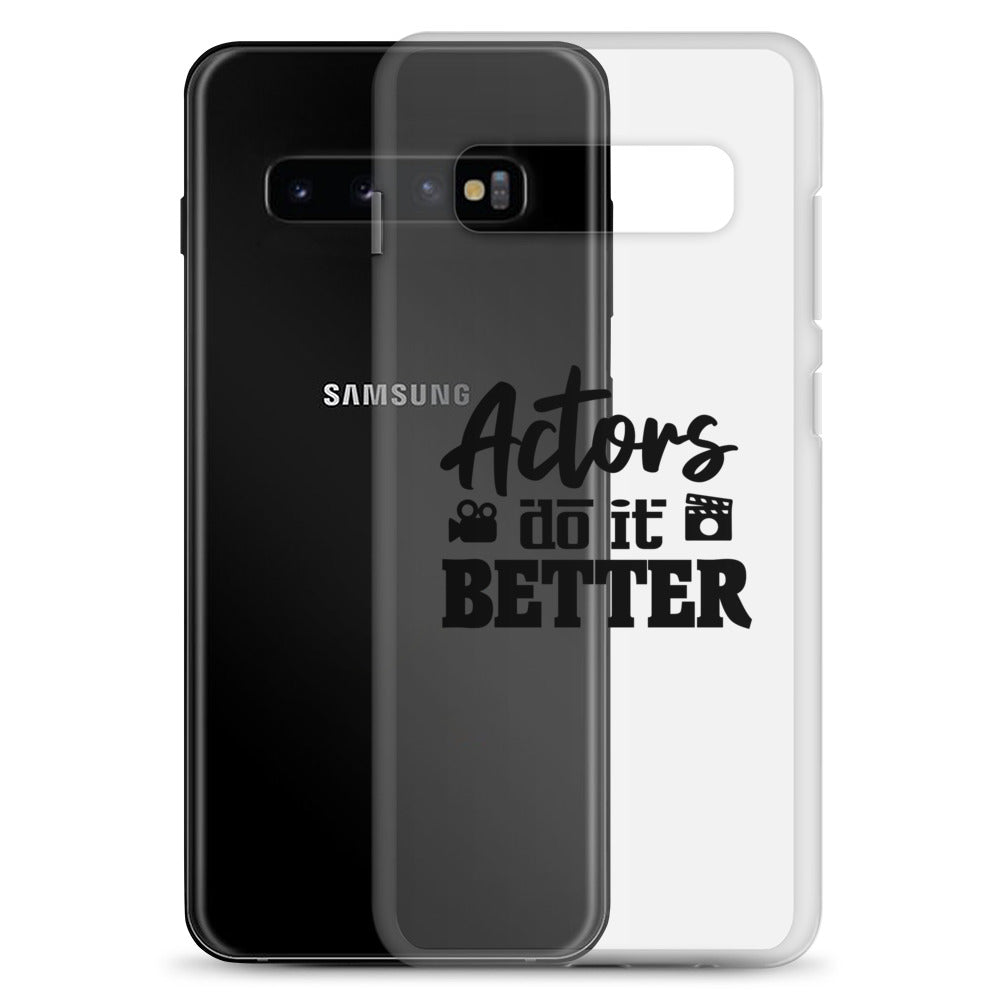 Actors do it better - Samsung Case