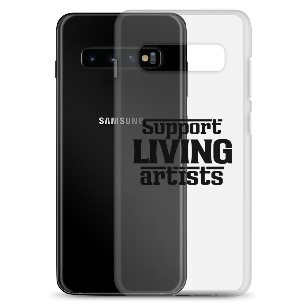 Support living artists- Samsung Case