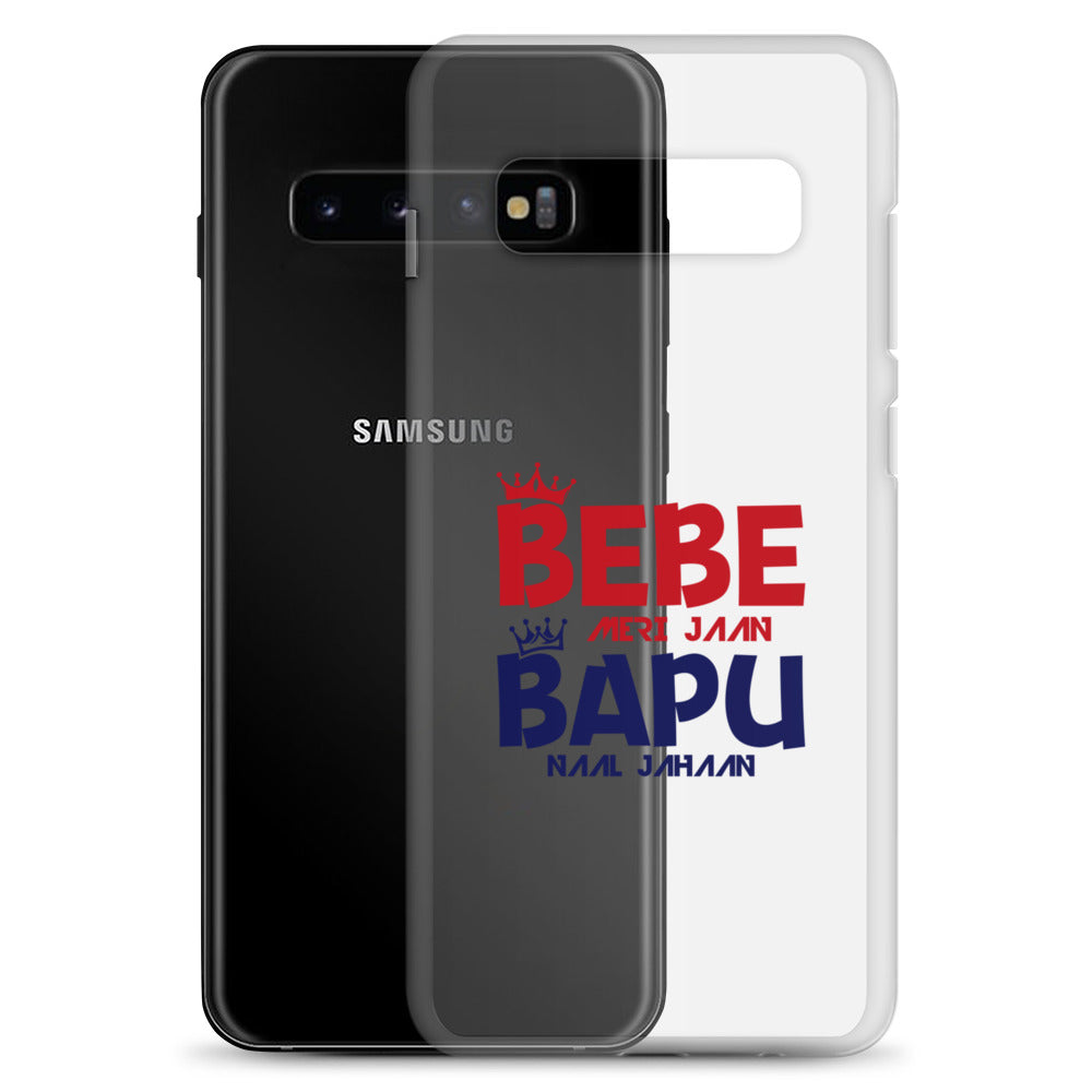 BEBE MERI JAAN BAPU NAAL JAHAAN - Samsung Case