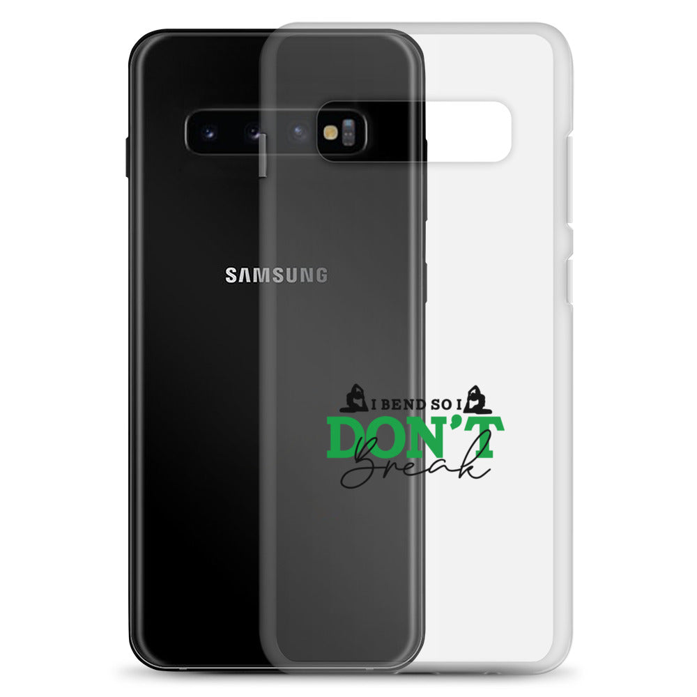 I BEND SO I DON'T BREAK - Samsung Case