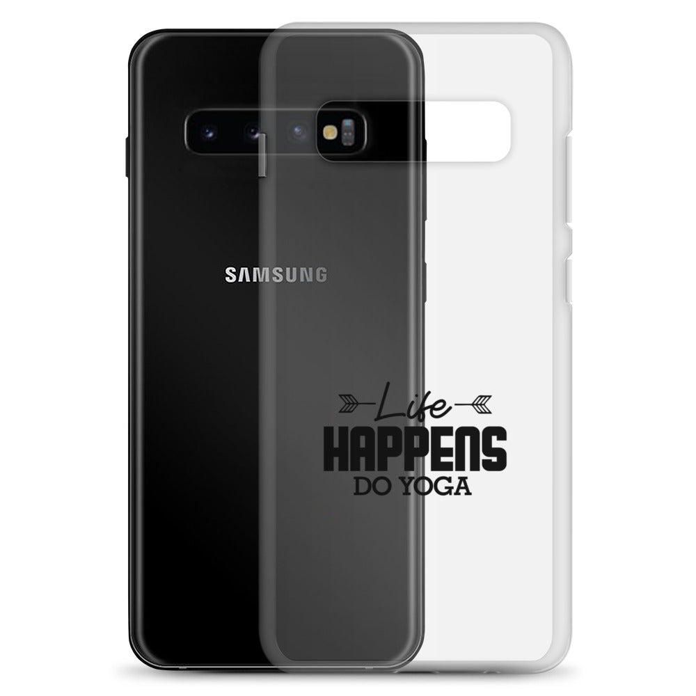 LIFE HAPPENS DO YOGA - Samsung Case