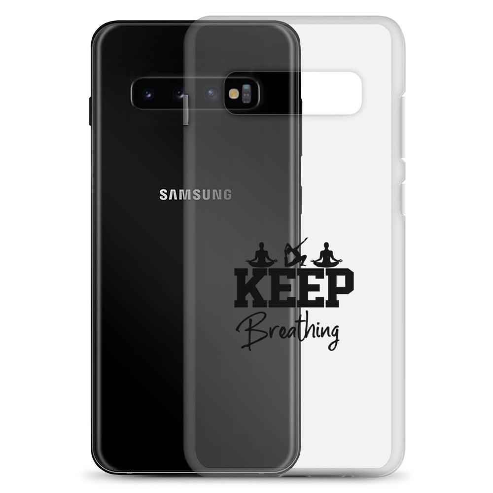 KEEP BREATHING - Samsung Case
