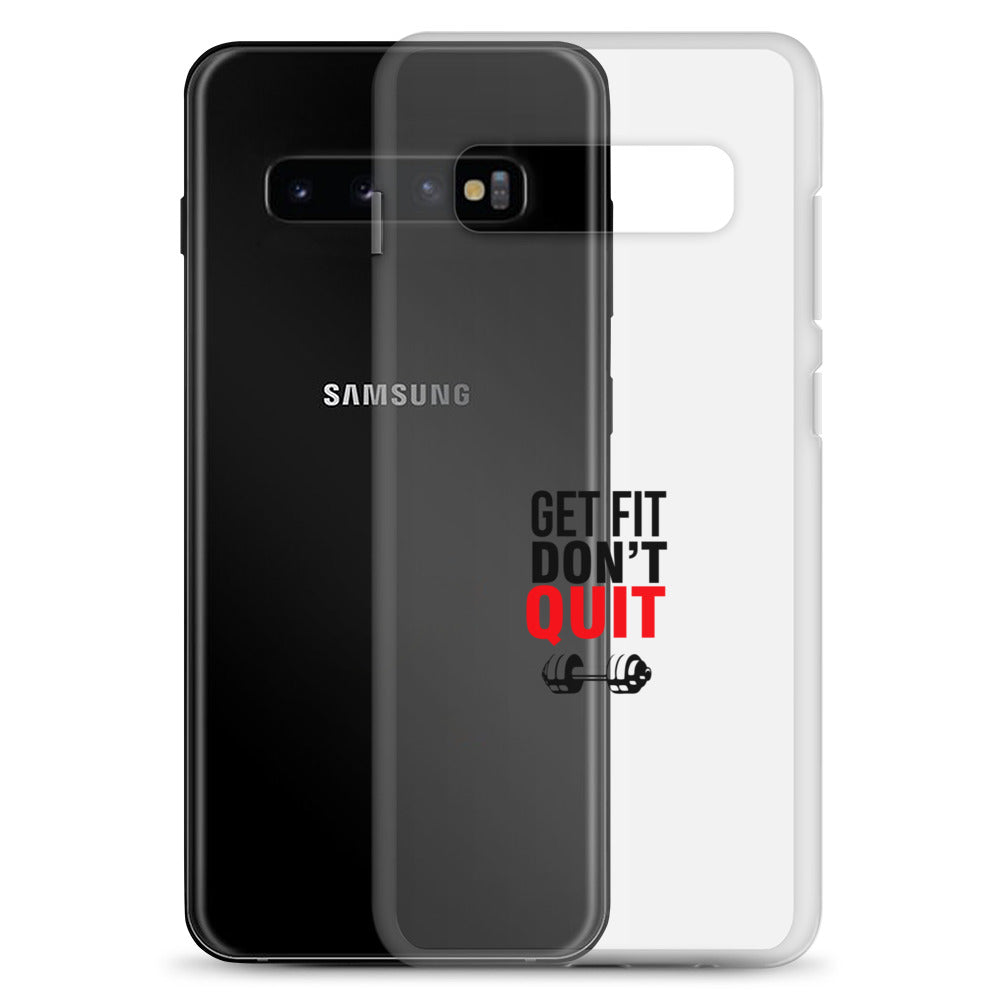 GET FIT DON'T QUIT - Samsung Case