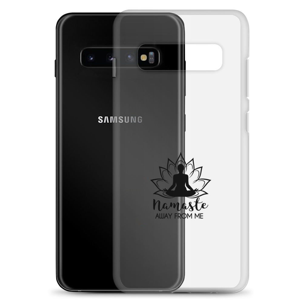 NAMASTE AWAY FROM ME - Samsung Case