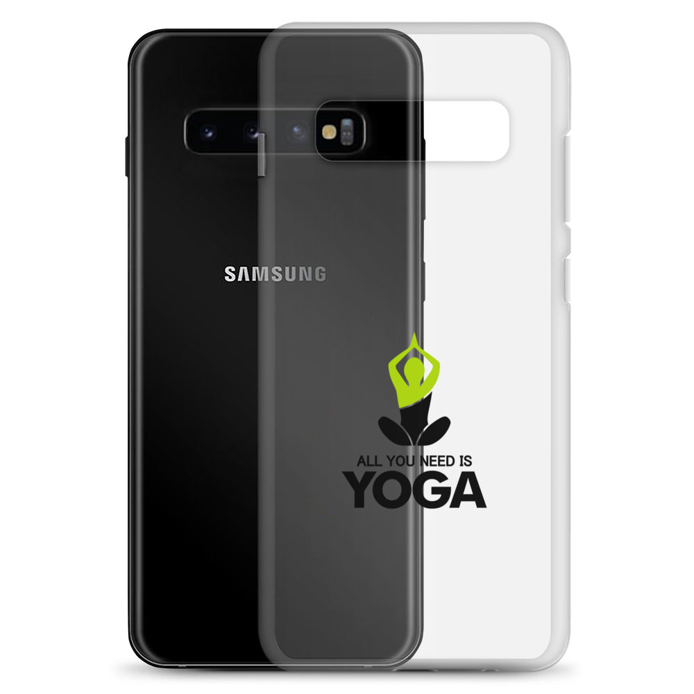 ALL YOU NEED IS YOGA - Samsung Case