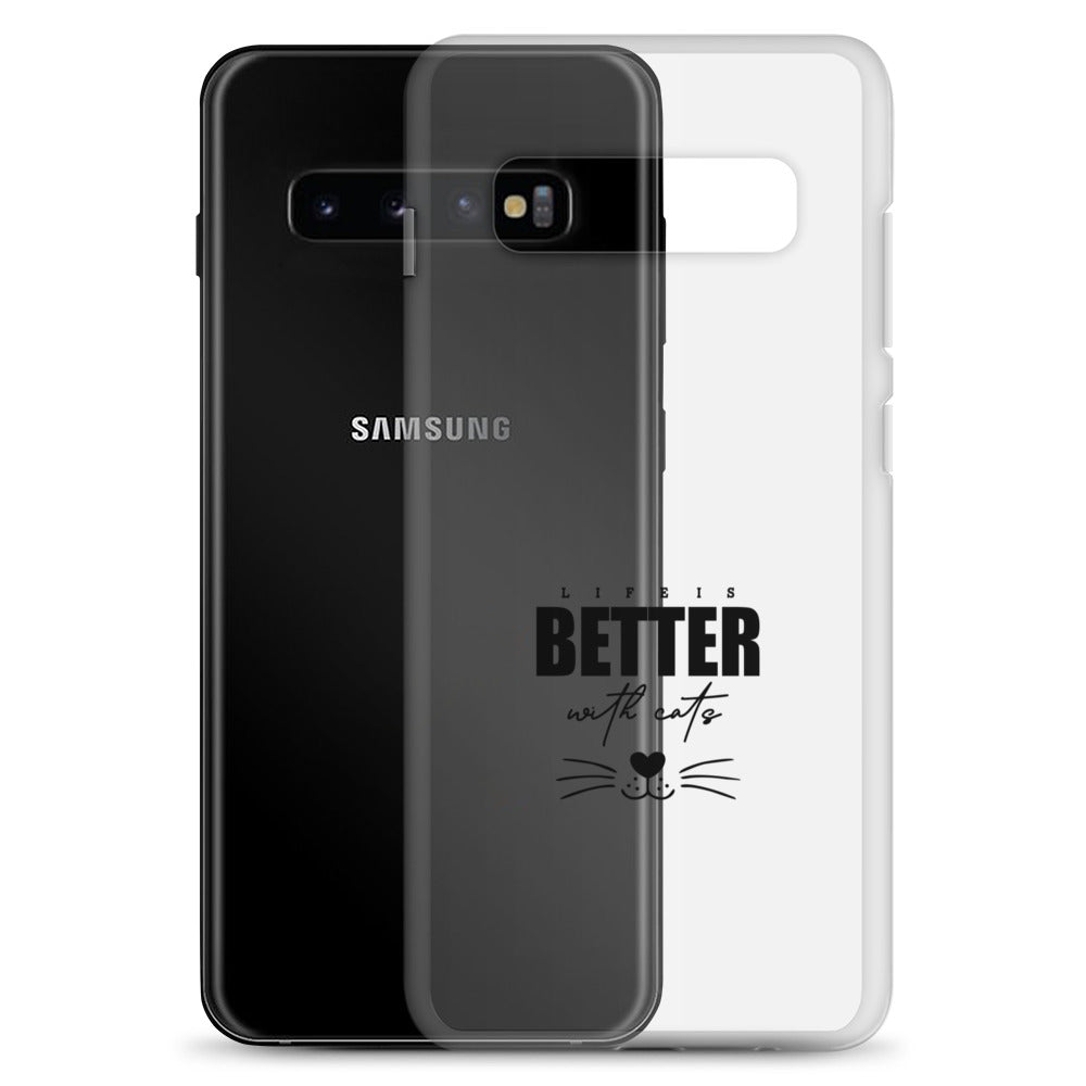 LIFE IS BETTER WITH CATS - Samsung Case