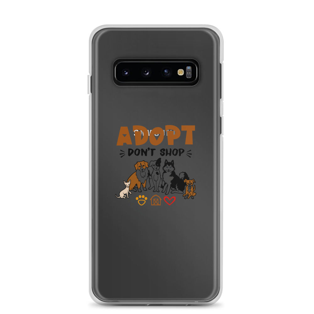 ADOPT DON'T SHOP - Samsung Case