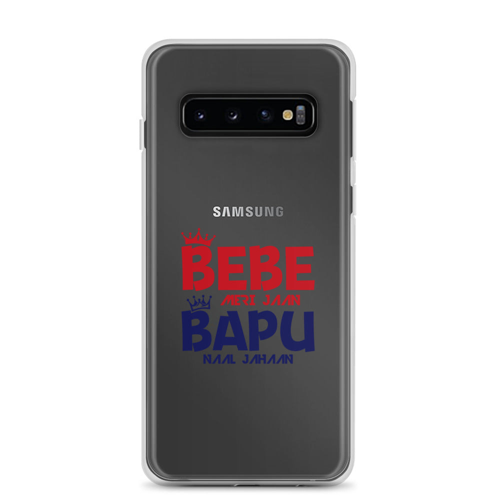 BEBE MERI JAAN BAPU NAAL JAHAAN - Samsung Case