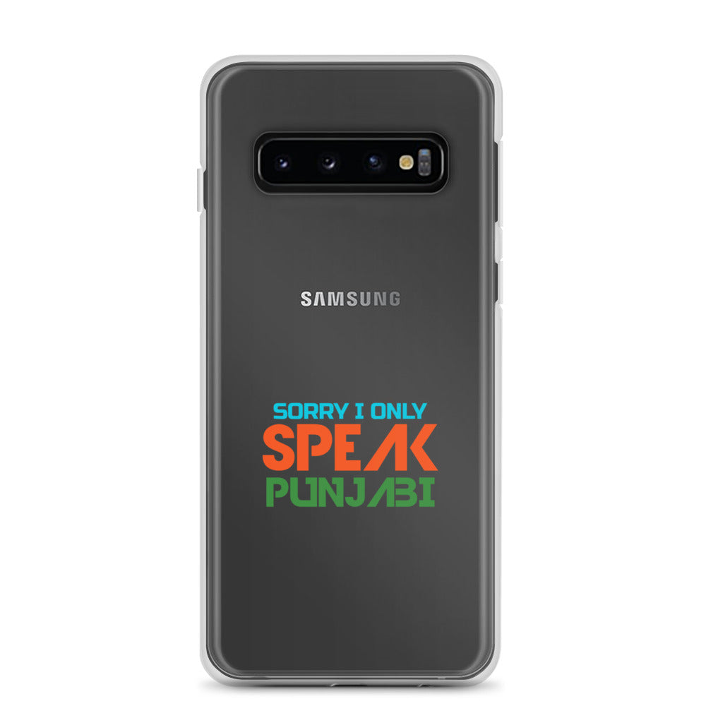 SORRY I ONLY SPEAK PUNJABI - Samsung Case