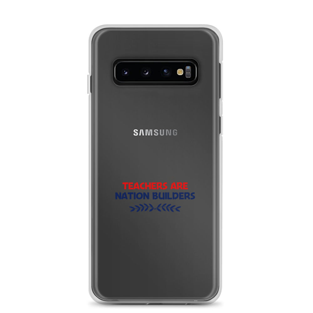 TEACHERS ARE NATION BUILDERS - Samsung Case