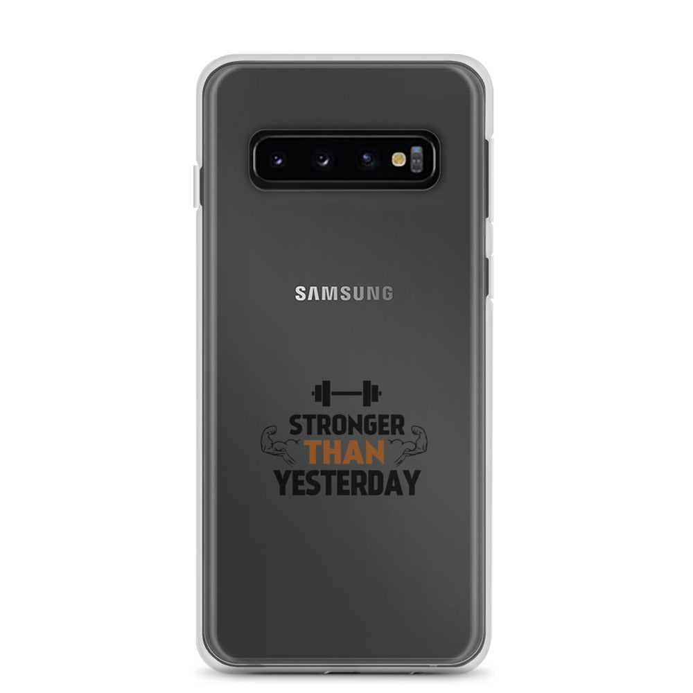 STRONGER THAN YESTERDAY - Samsung Case