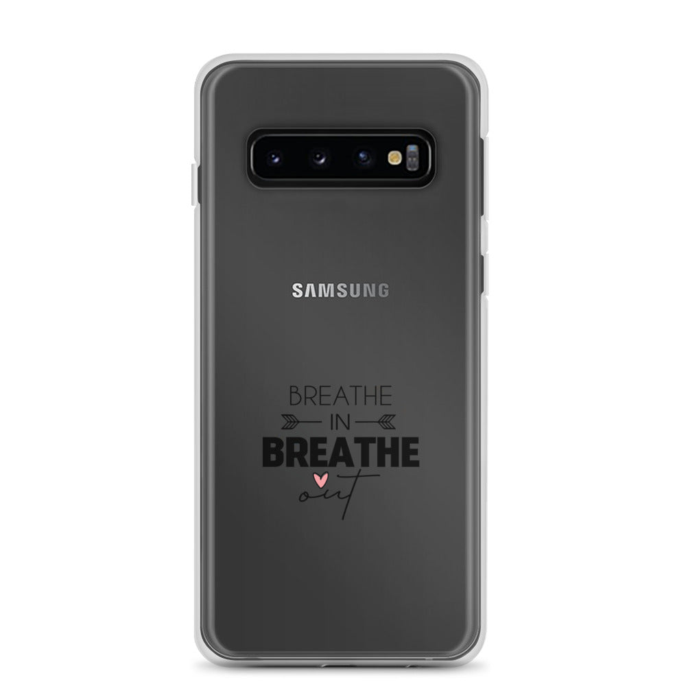 BREATHE IN BREATHE OUT - Samsung Case