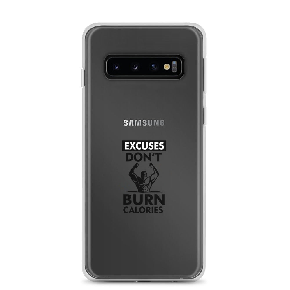 EXCUSES DON'T BURN CALORIES - Samsung Case