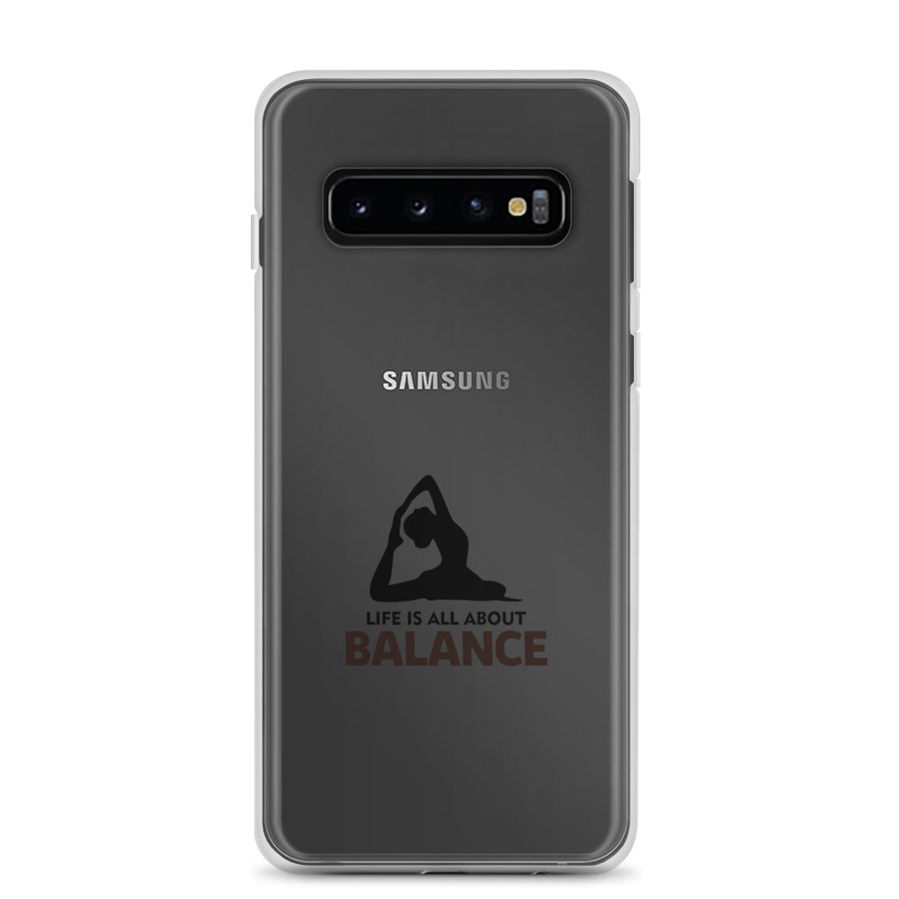 LIFE IS ALL ABOUT BALANCE - Samsung Case