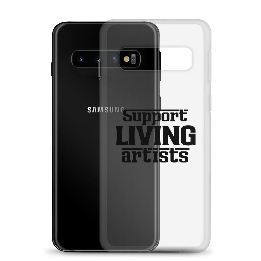 Support living artists- Samsung Case