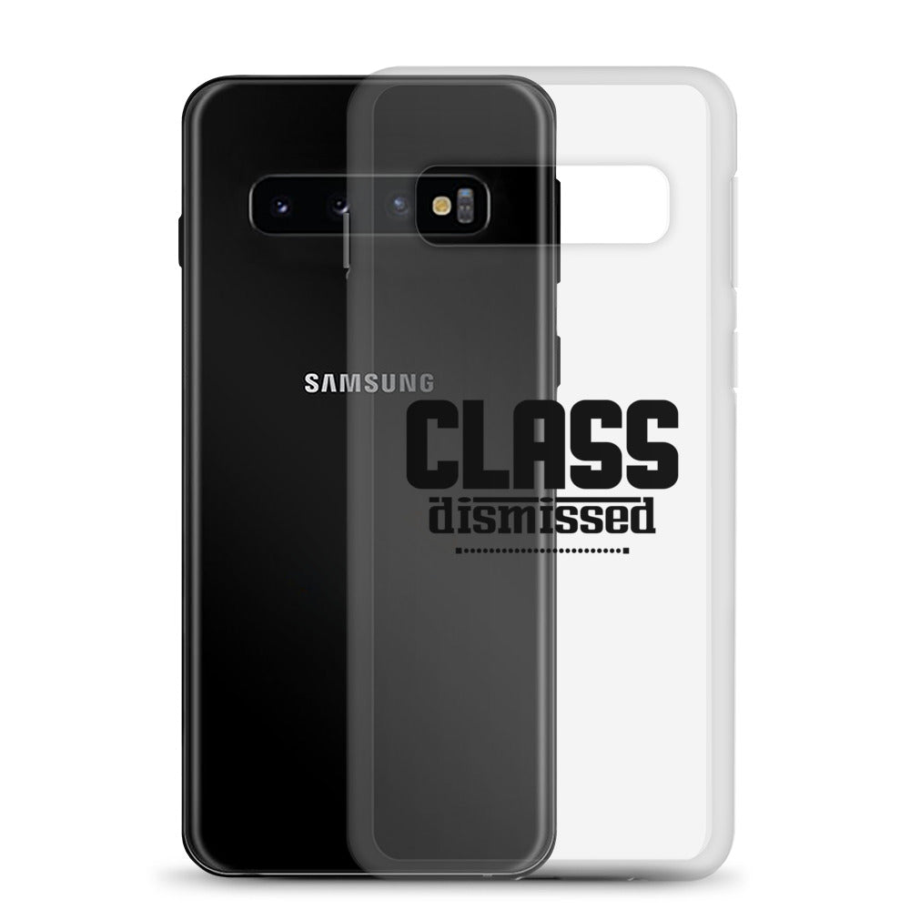 CLASS DISMISSED- Samsung Case