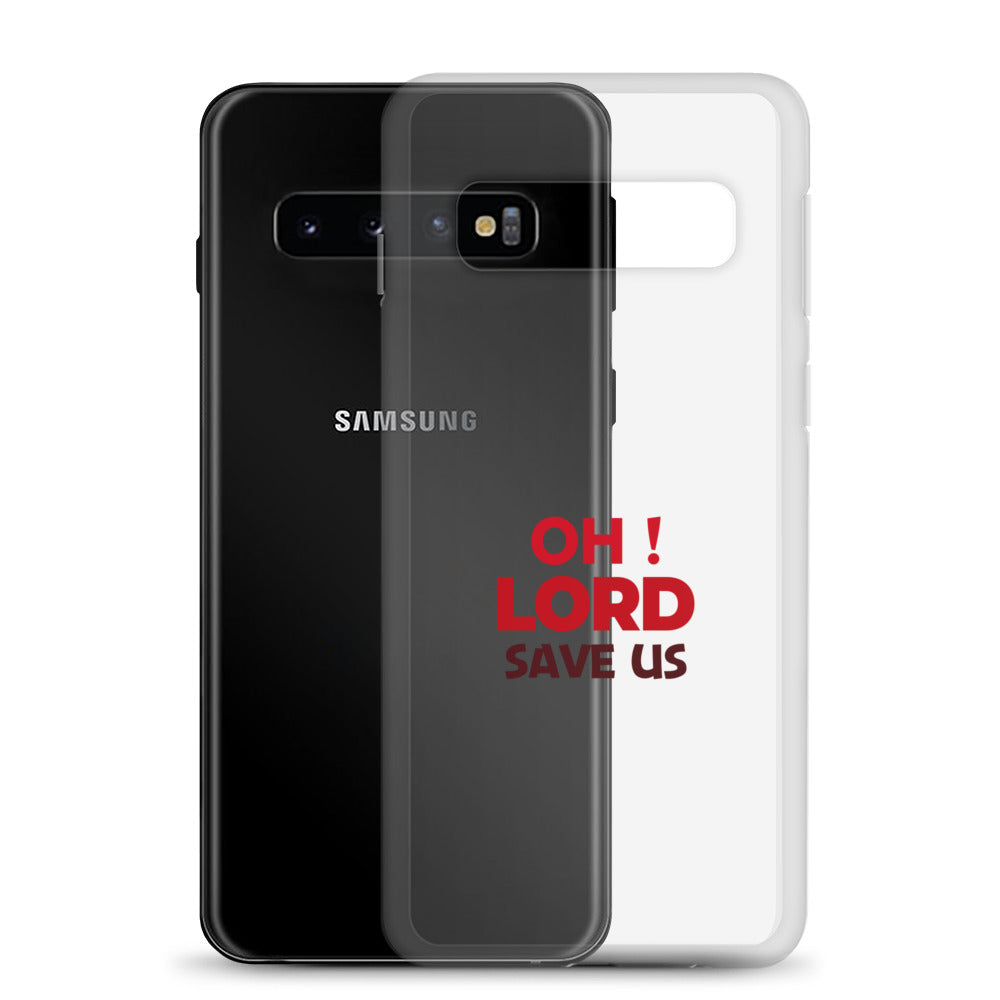 OH ! LORD SAVE US - Samsung Case