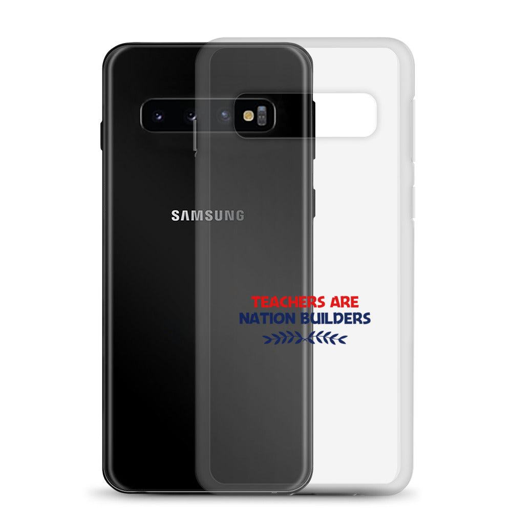 TEACHERS ARE NATION BUILDERS - Samsung Case