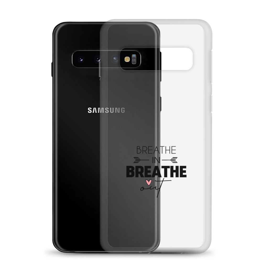 BREATHE IN BREATHE OUT - Samsung Case