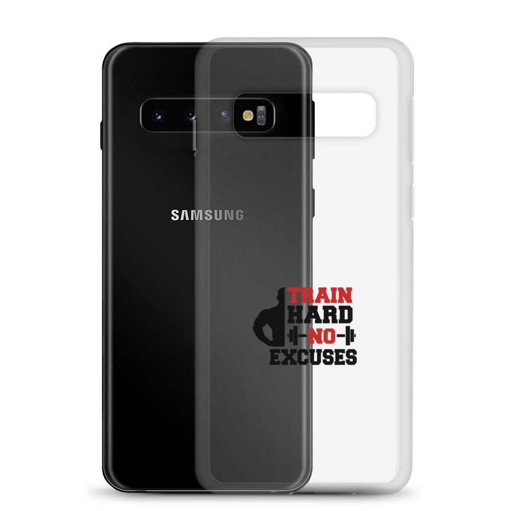 TRAIN HARD NO EXCUSES - Samsung Case