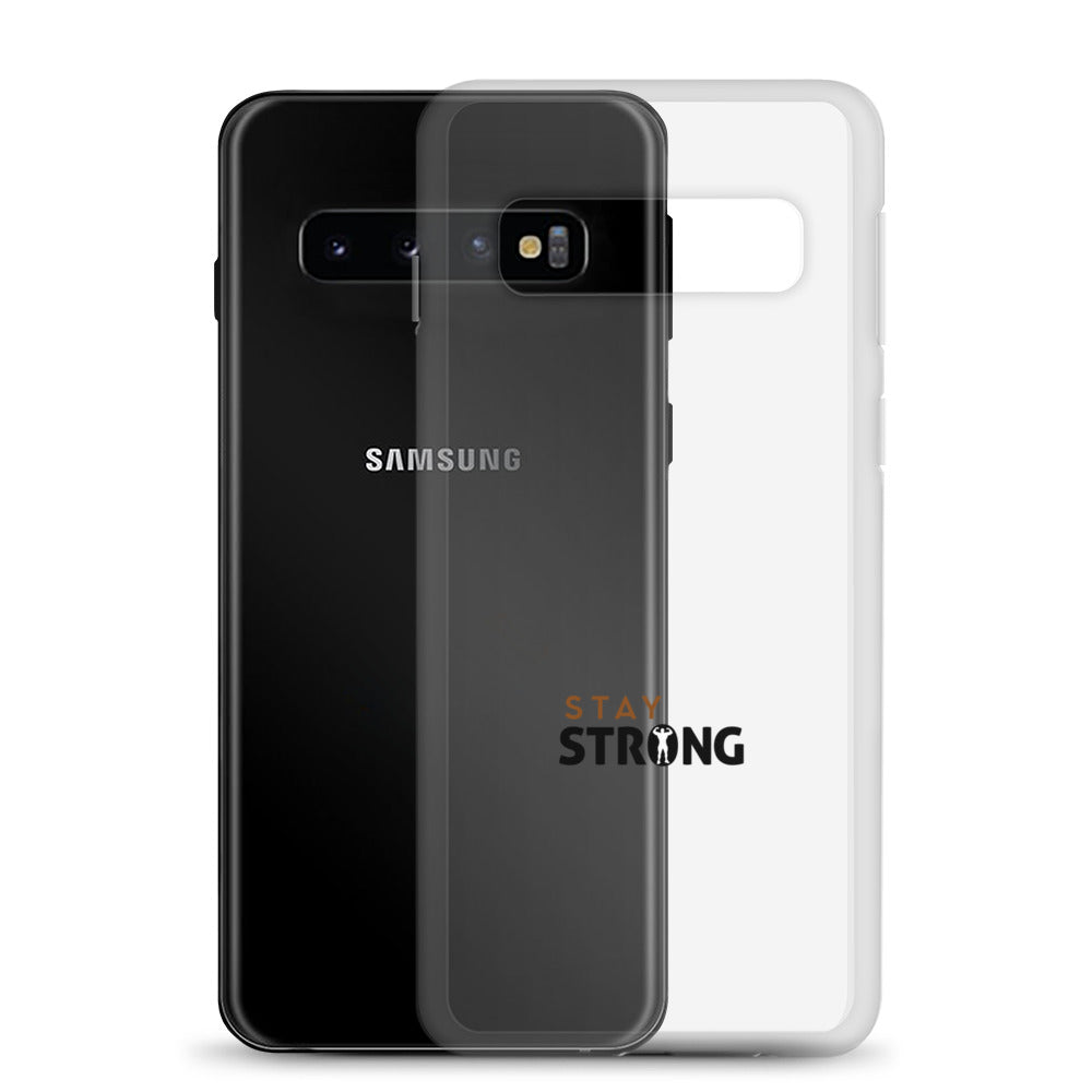 STAY STRONG - Samsung Case