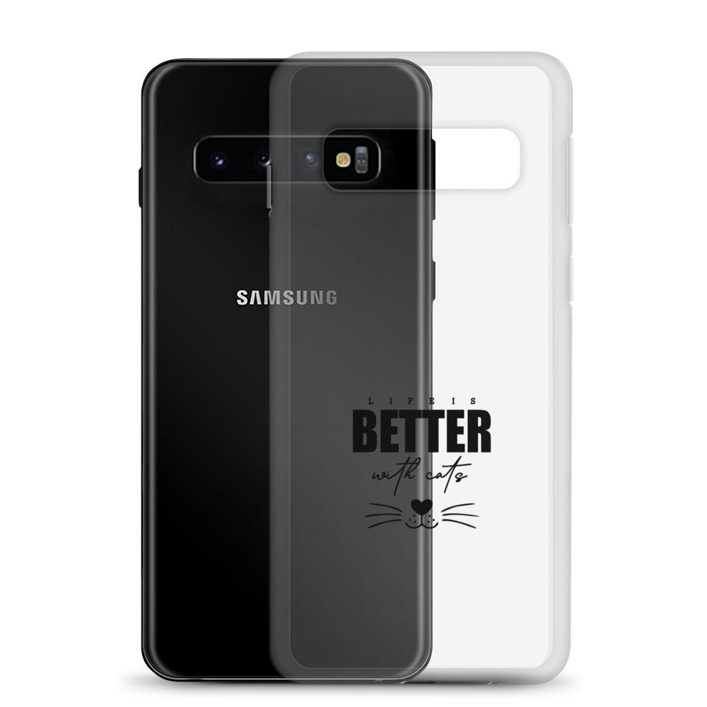 LIFE IS BETTER WITH CATS - Samsung Case