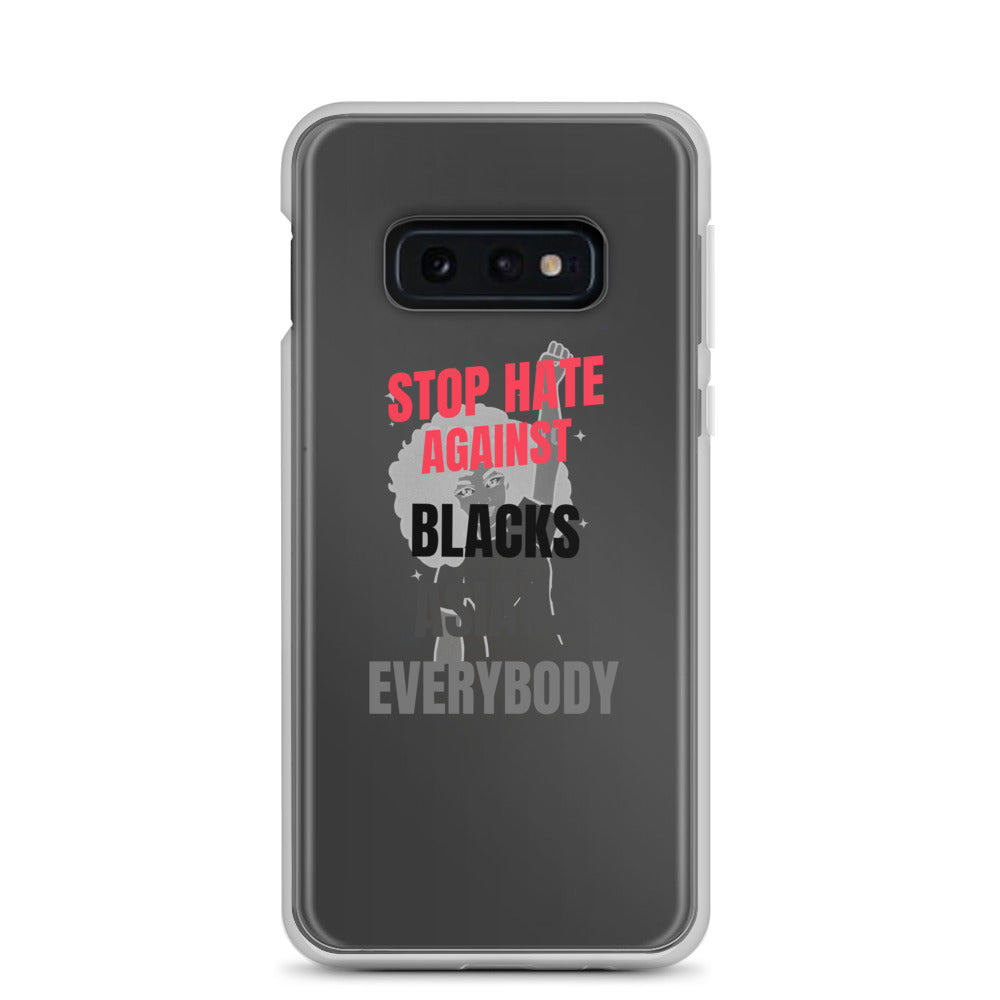 STOP HATE AGAINST EVERYBODY - Samsung Case