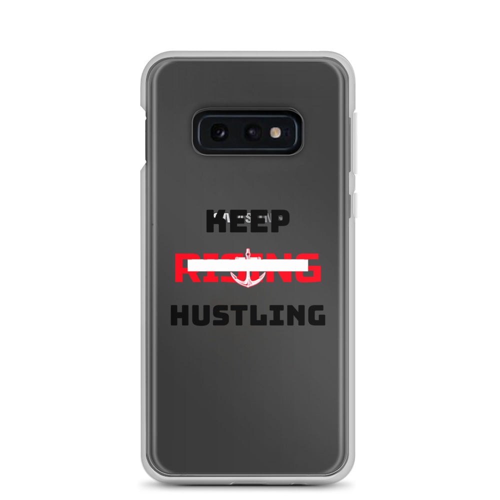 KEEP RISING HUSTLING - Samsung Case