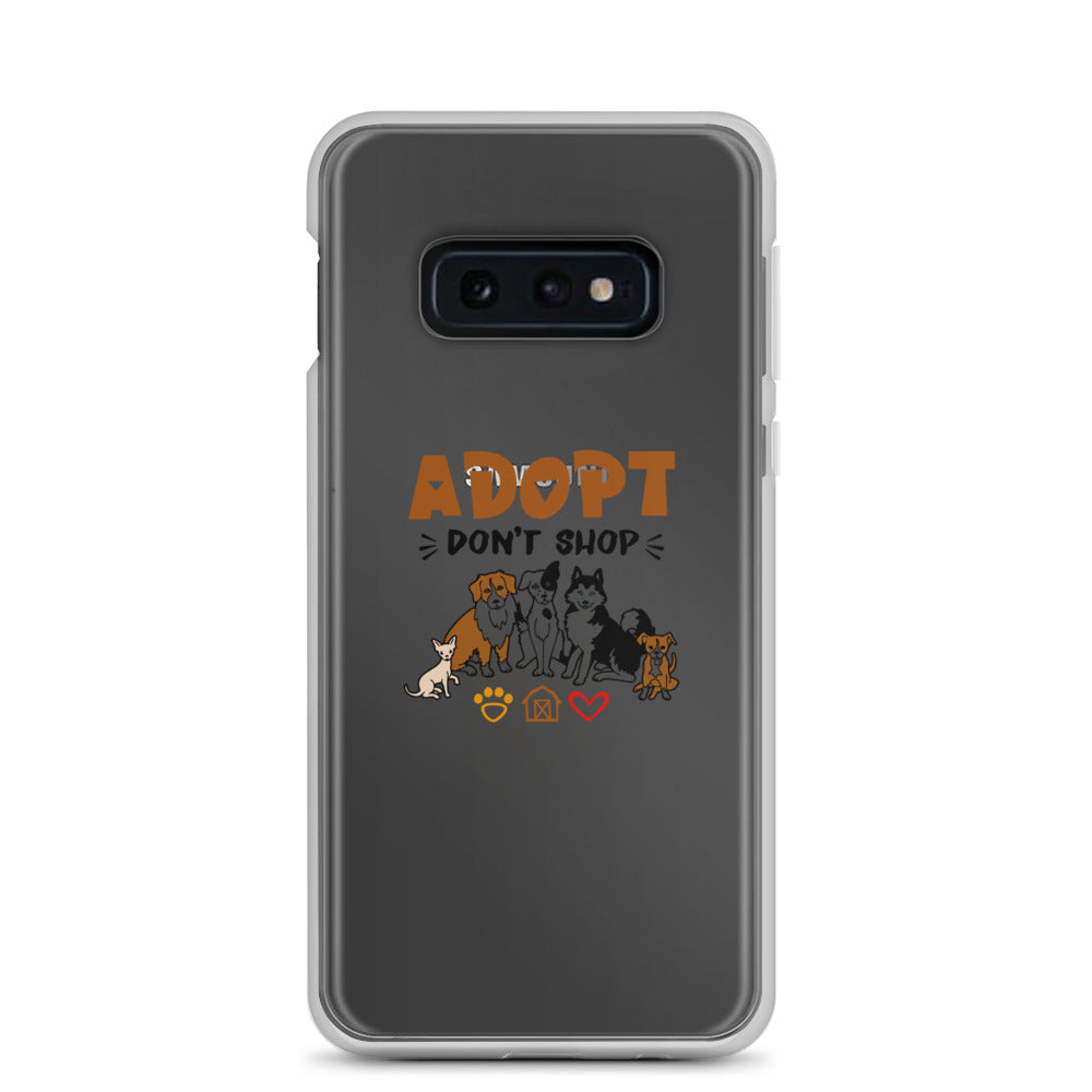 ADOPT DON'T SHOP - Samsung Case