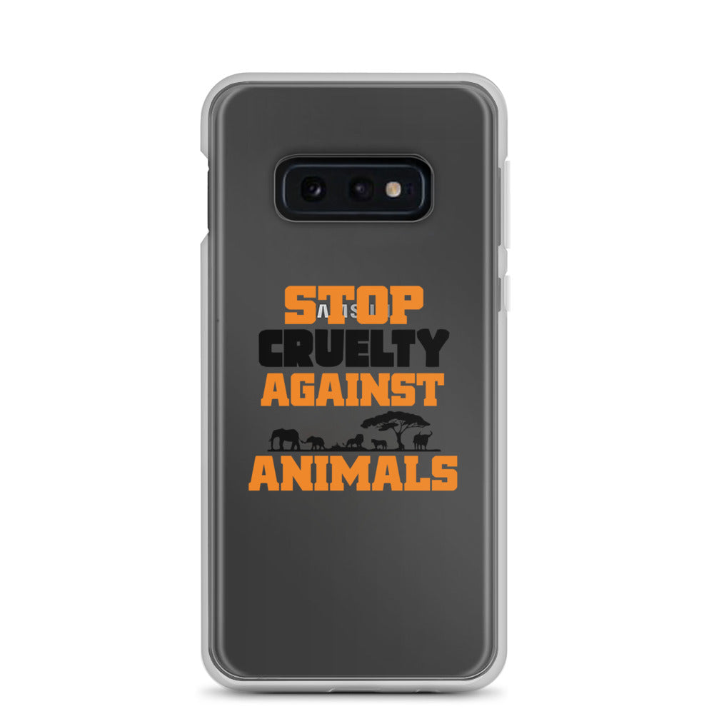 STOP CRUELTY AGAINST ANIMALS - Samsung Case