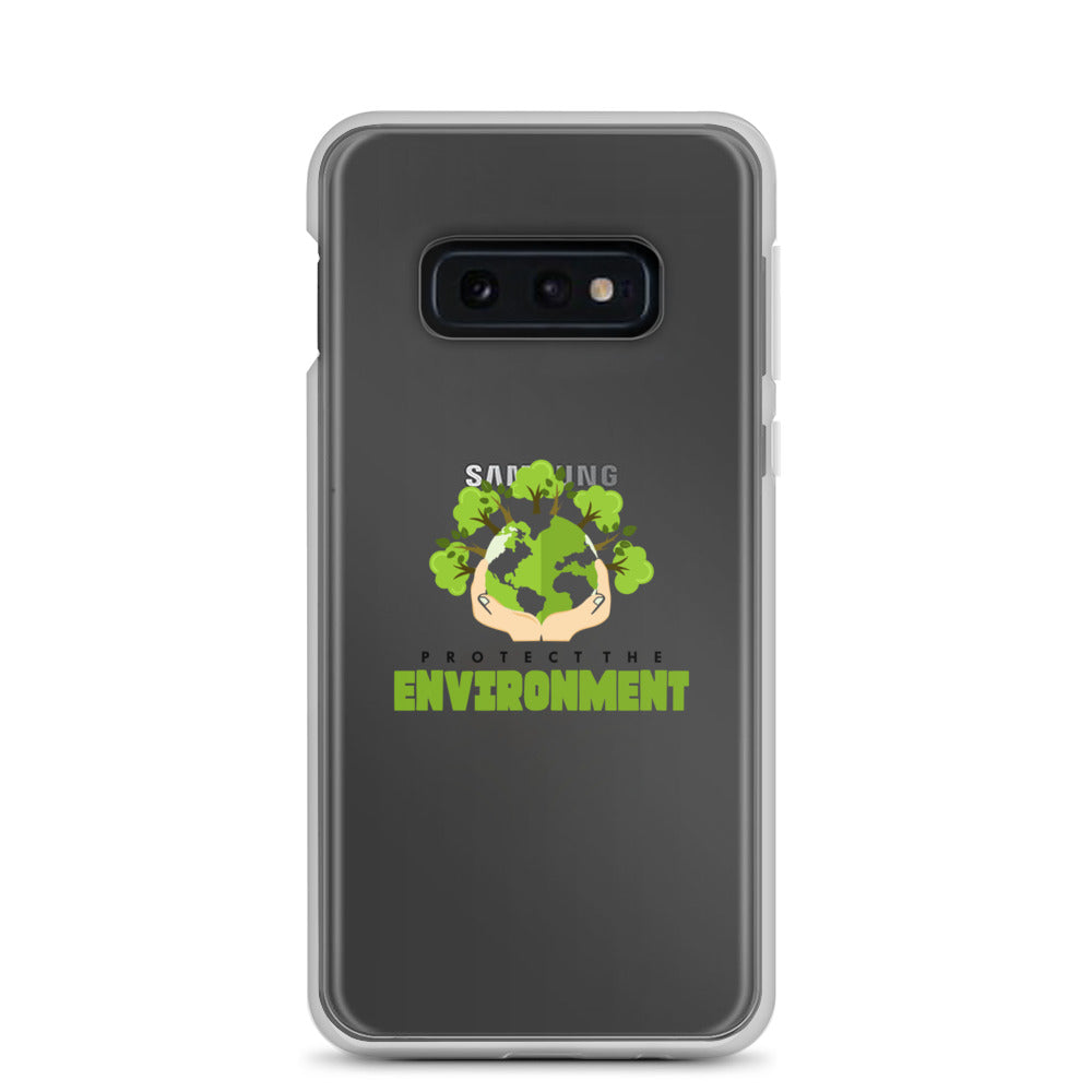 PROTECT THE ENVIRONMENT - Samsung Case