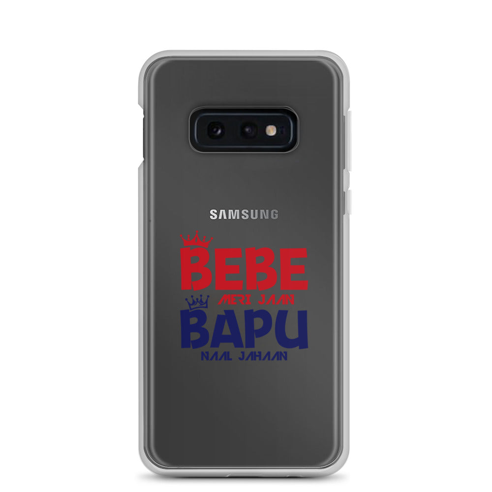 BEBE MERI JAAN BAPU NAAL JAHAAN - Samsung Case