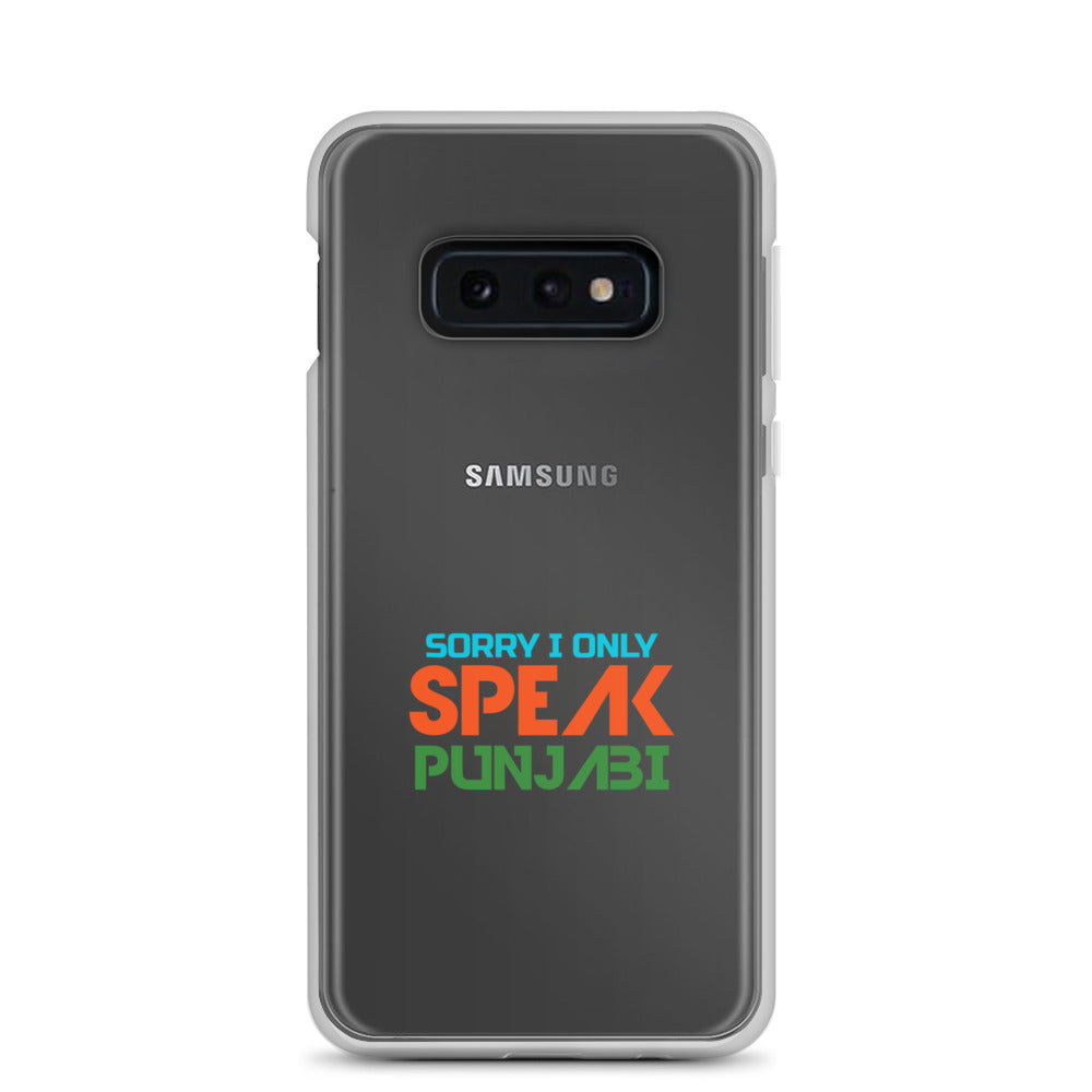 SORRY I ONLY SPEAK PUNJABI - Samsung Case