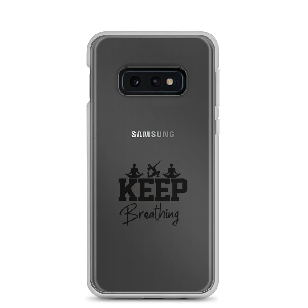 KEEP BREATHING - Samsung Case