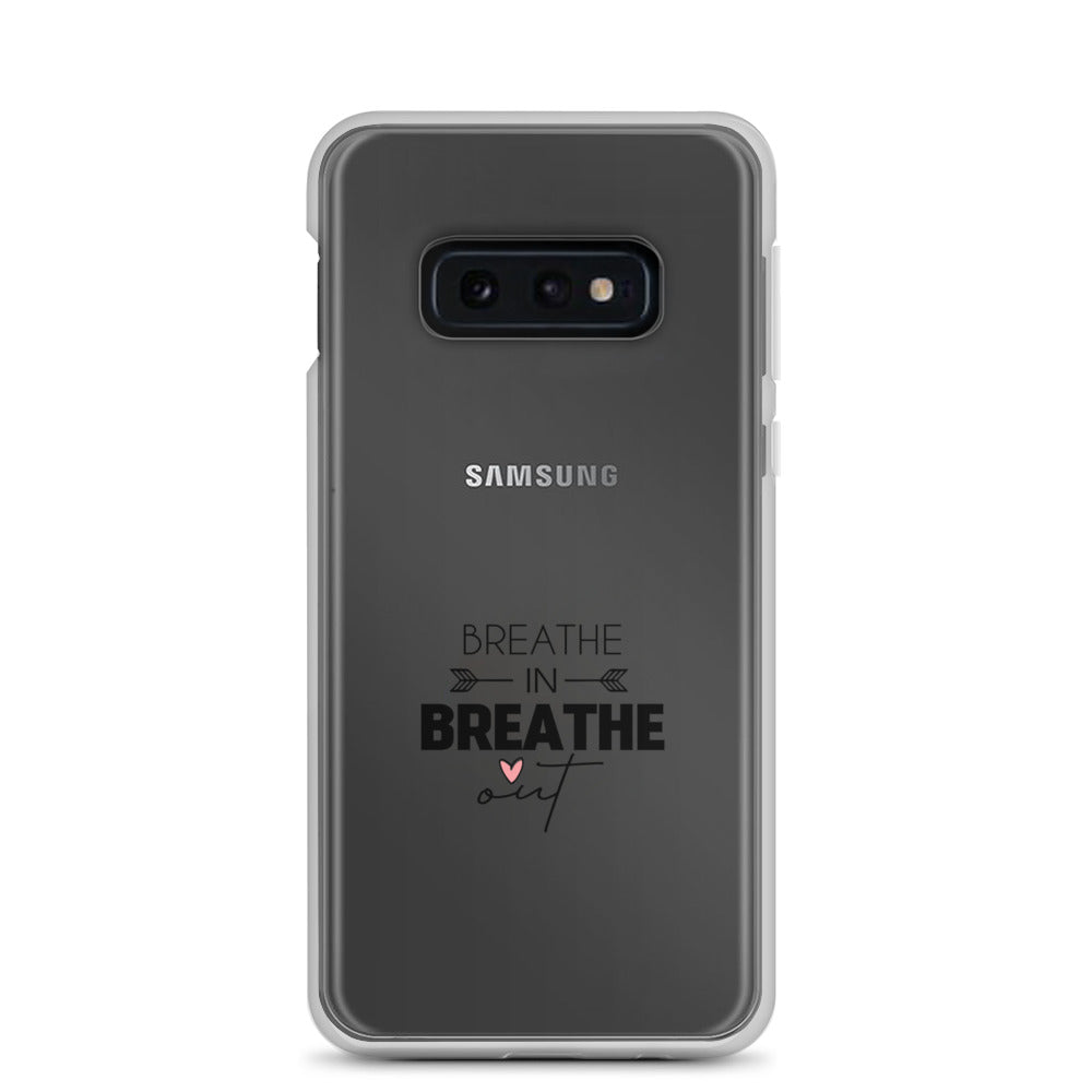 BREATHE IN BREATHE OUT - Samsung Case