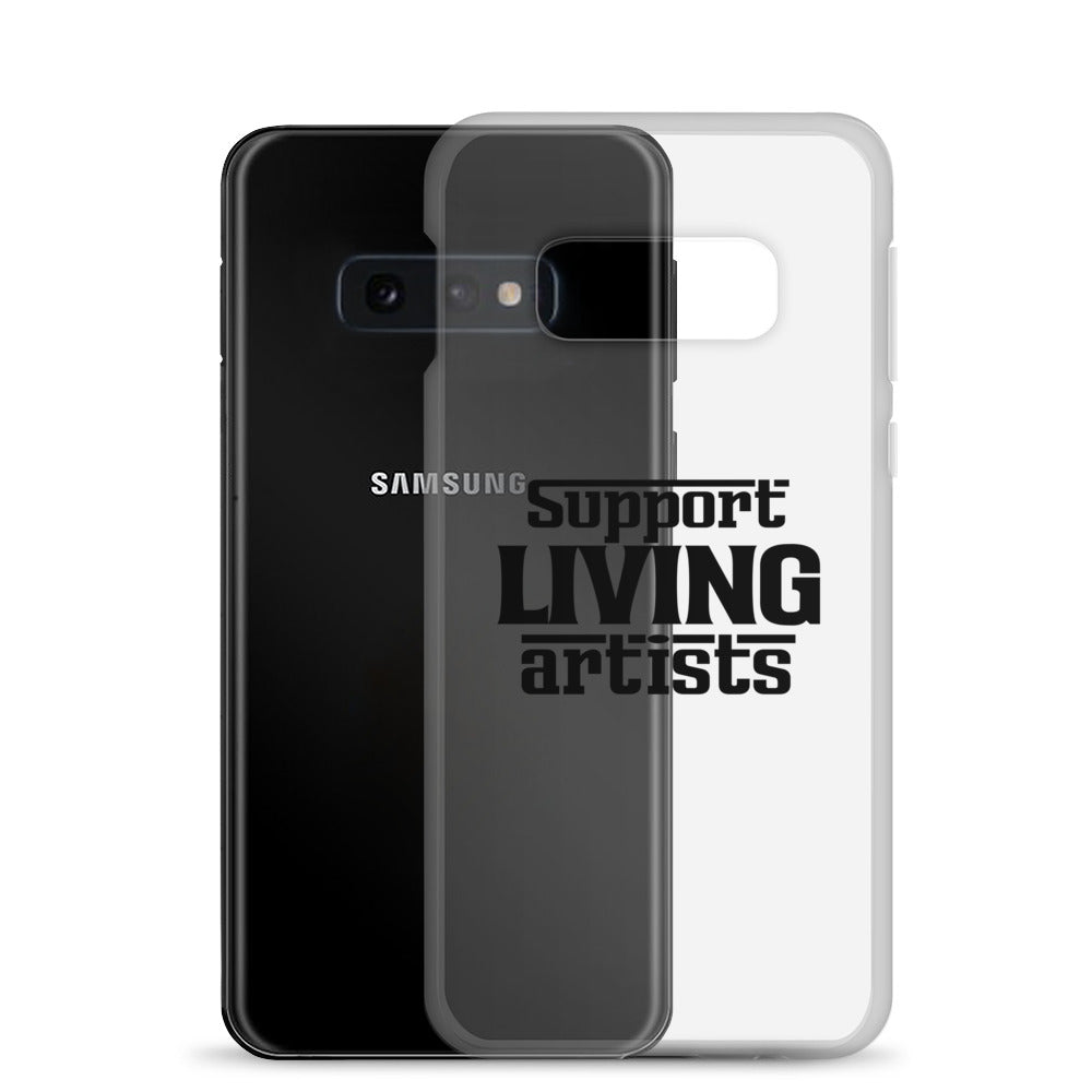 Support living artists- Samsung Case